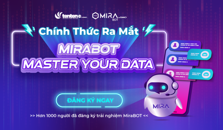 [HOT] Chính thức ra mắt MiraBOT – Master your Data – Chatbot AI đầu tiên tại Việt Nam